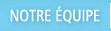 Notre équipe